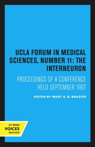 The Interneuron Reprint 2020 Mary A B Brazier Editor