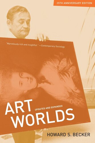 Art Worlds 25th Anniversary Edition 25th Anniversary Edition Updated And Expanded Reprint 2019 Howard S Becker