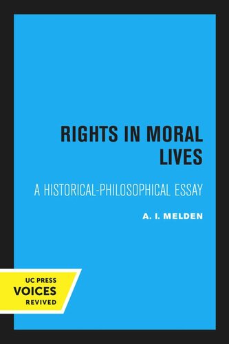 Rights In Moral Lives A Historicalphilosophical Essay Reprint 2020 A I Melden