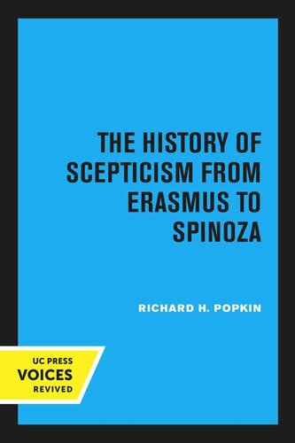 The History Of Scepticism From Erasmus To Spinoza Reprint 2019 Richard H Popkin