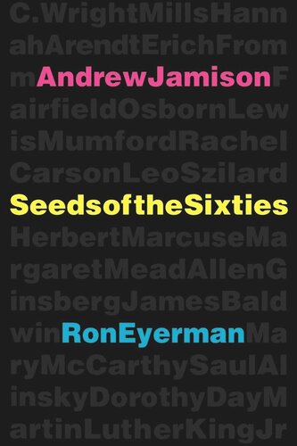 Seeds Of The Sixties Reprint 2019 Andrew Jamison Ron Eyerman