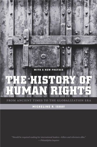 The History Of Human Rights From Ancient Times To The Globalization Era Micheline Ishay