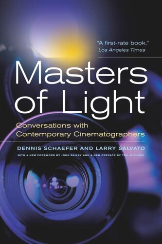 Masters Of Light Conversations With Contemporary Cinematographers Dennis Schaefer Larry Salvato