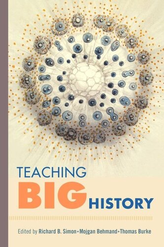 Teaching Big History Richard B Simon Editor