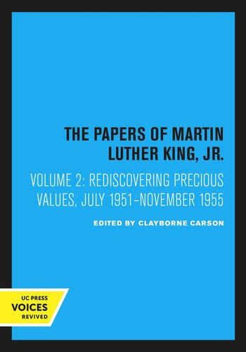 The Papers Of Martin Luther King Jr Volume 2 Rediscovering Precious Values July 1951november 1955 Reprint 2020 Ralph E Luker Editor Penny A Russell Editor Peter Holloran Editor