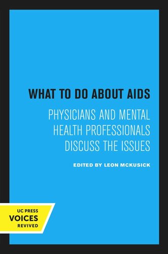 What To Do About Aids Reprint 2020 Leon Mckusick Editor