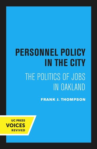 Personnel Policy In The City First Paperback Edition 1978 Reprint 2020 Frank J Thompson