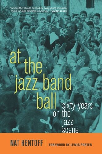 At The Jazz Band Ball Sixty Years On The Jazz Scene Nat Hentoff
