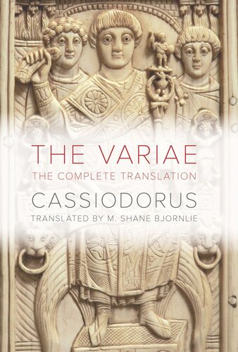 The Variae The Complete Translation Cassiodorus