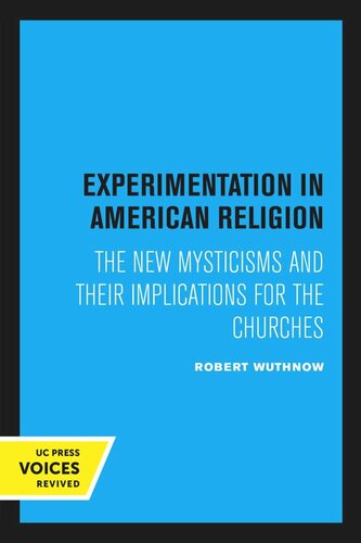 Experimentation In American Religion Reprint 2020 Robert Wuthnow