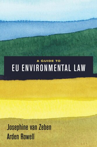A Guide To Eu Environmental Law Josephine Van Zeben Arden Rowell