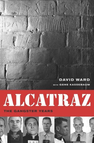 Alcatraz The Gangster Years David A Ward