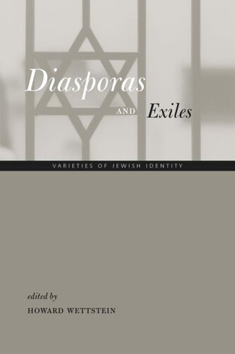 Diasporas And Exiles Varieties Of Jewish Identity Howard Wettstein Editor
