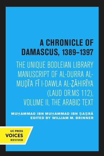A Chronicle Of Damascus 13891397 Volume 2 The Arabic Text Reprint 2020