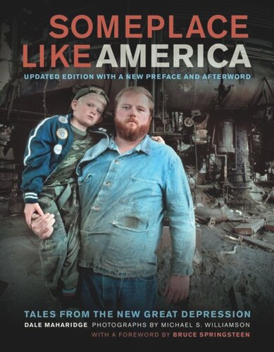 Someplace Like America Tales From The New Great Depression Dale Maharidge
