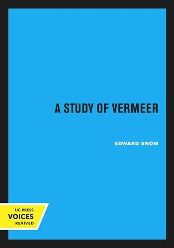 A Study Of Vermeer Reprint 2019 Edward Snow