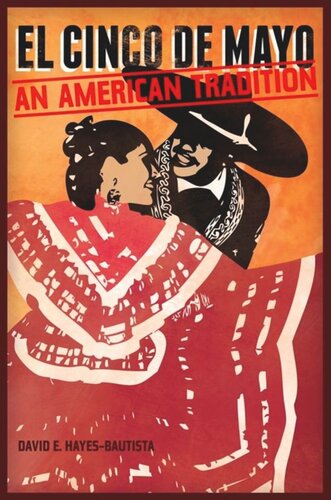 El Cinco De Mayo An American Tradition David Hayesbautista