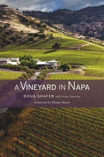 A Vineyard In Napa Doug Shafer