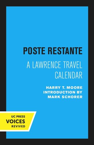 Poste Restante Reprint 2020 Harry T Moore Mark Schorer