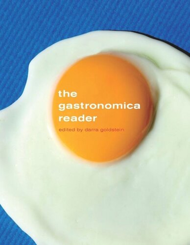 The Gastronomica Reader Darra Goldstein Editor