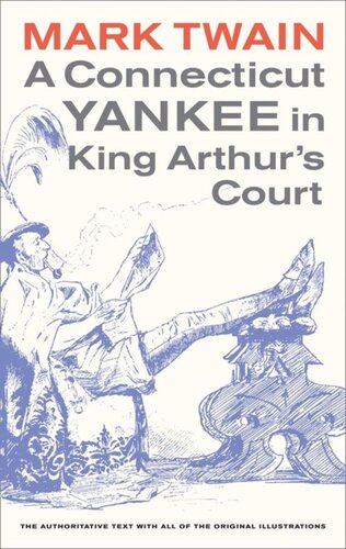 A Connecticut Yankee In King Arthurs Court Mark Twain Editor Bernard L Stein Editor