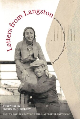 Letters From Langston From The Harlem Renaissance To The Red Scare And Beyond Langston Hughes Editor Evelyn Louise Crawford Editor Marylouise Patterson Editor