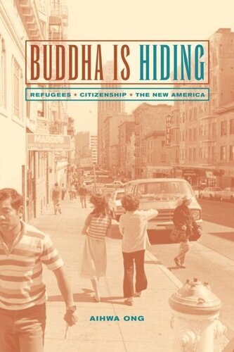 Buddha Is Hiding Refugees Citizenship The New America Aihwa Ong