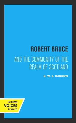 Robert Bruce And The Community Of The Realm Of Scotland Reprint 2019 Gws Barrow