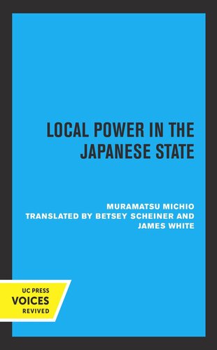 Local Power In The Japanese State Reprint 2019 Michio Muramatsu
