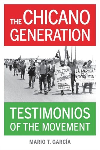 The Chicano Generation Testimonios Of The Movement Mario T Garca