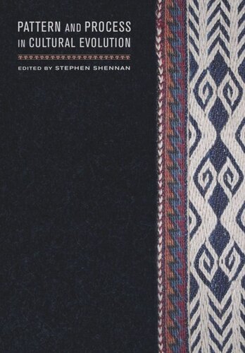 Pattern And Process In Cultural Evolution Stephen Shennan Editor