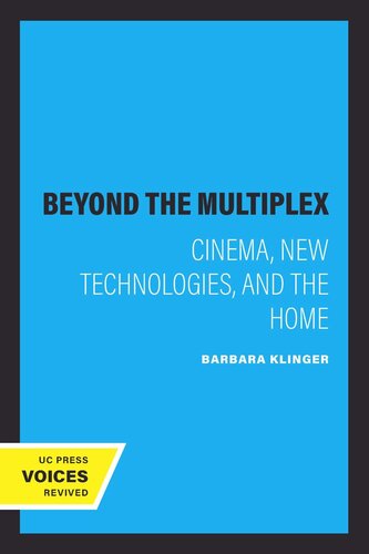 Beyond The Multiplex Cinema New Technologies And The Home Reprint 2019 Barbara Klinger