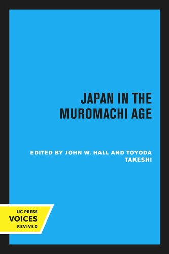 Japan In The Muromachi Age Reprint 2020 John W Hall Editor Toyoda Takeshi Editor