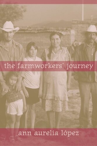 The Farmworkers Journey Ann Lopez