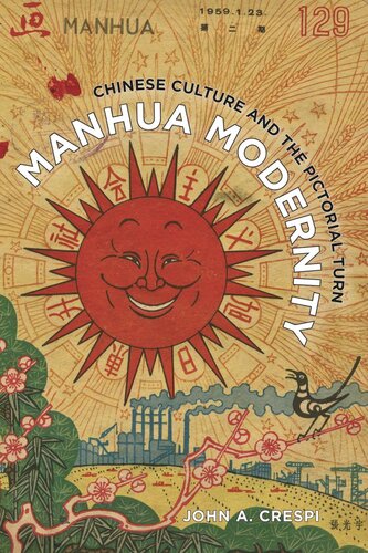 Manhua Modernity Chinese Culture And The Pictorial Turn John A Crespi