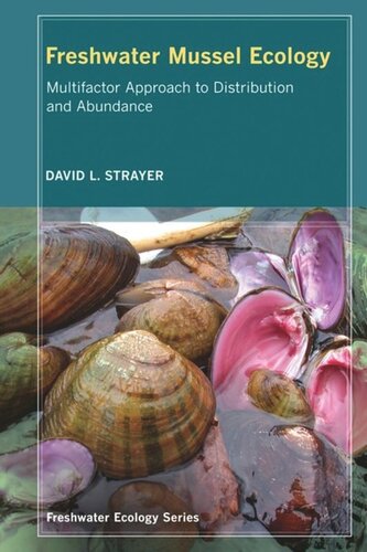 Freshwater Mussel Ecology A Multifactor Approach To Distribution And Abundance David L Strayer