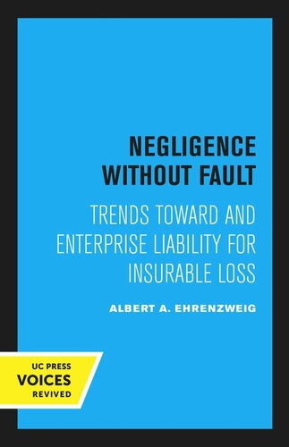 Negligence Without Fault Reprint 2020 Albert A Ehrenzweig
