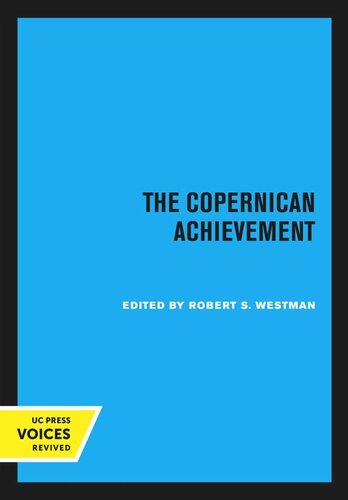 The Copernican Achievement Reprint 2020 Robert S Westman Editor
