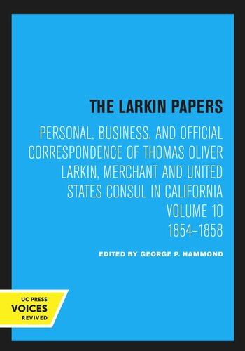 The Larkin Papers Volume 10 18541858 Reprint 2020