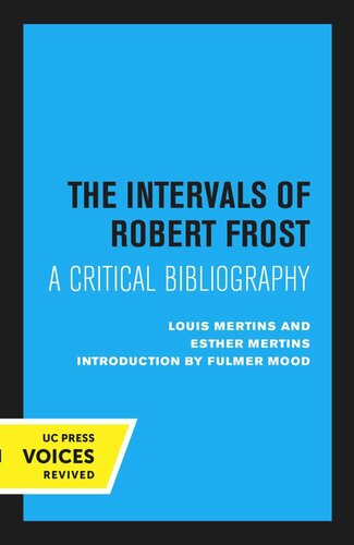 The Intervals Of Robert Frost Reprint 2020 Louis Mertins Esther Mertins Fulmer Mood