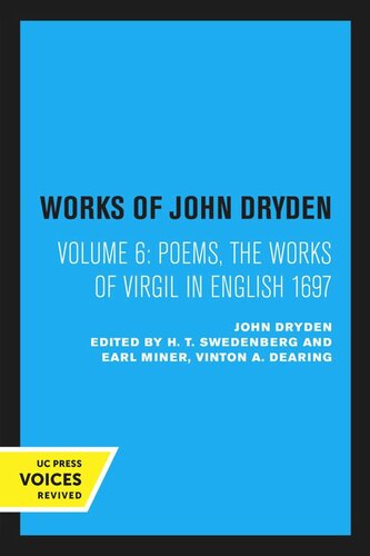Works Of John Dryden Volume 6 Poems The Works Of Virgil In English 1697 Reprint 2020 William Frost Editor