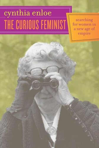 The Curious Feminist Searching For Women In A New Age Of Empire Cynthia Enloe