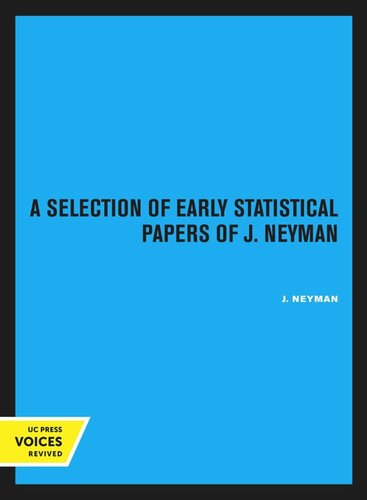 A Selection Of Early Statistical Papers Of J Neyman Reprint 2020 J Neyman