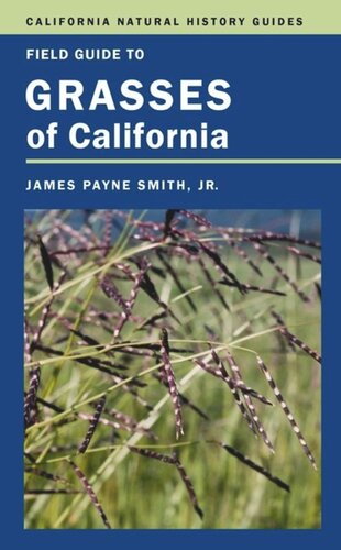 Field Guide To Grasses Of California James P Smith