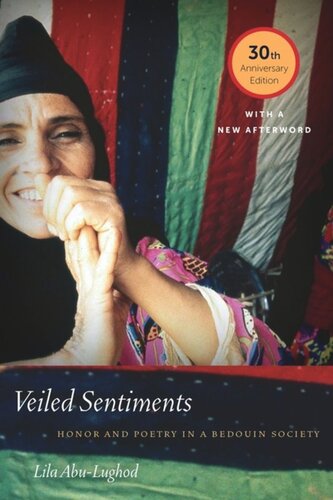 Veiled Sentiments Honor And Poetry In A Bedouin Society Lila Abulughod