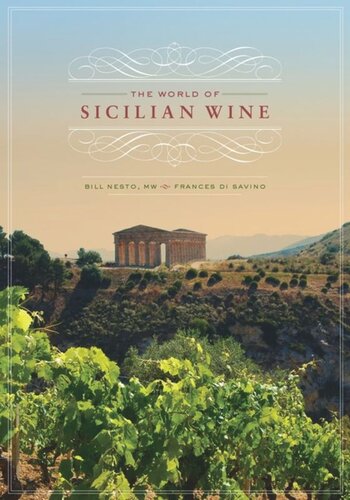 The World Of Sicilian Wine Bill Nesto Frances Di Savino