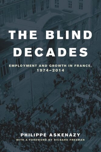 The Blind Decades Employment And Growth In France 19742014 Philippe Askenazy
