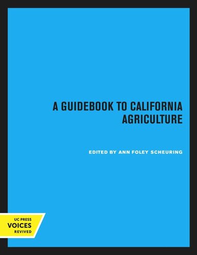 A Guidebook To California Agriculture Reprint 2020 Ann Foley Scheuring Editor