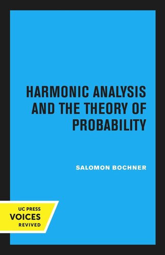 Harmonic Analysis And The Theory Of Probability Reprint 2020 Salomon Bochner
