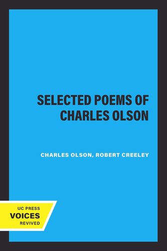 Selected Poems Of Charles Olson Reprint 2019 Charles Olson Editor Robert Creeley Editor